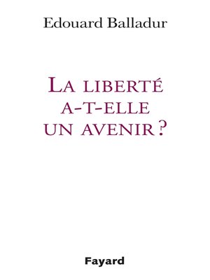 cover image of La liberté a-t-elle un avenir ?